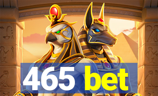 465 bet